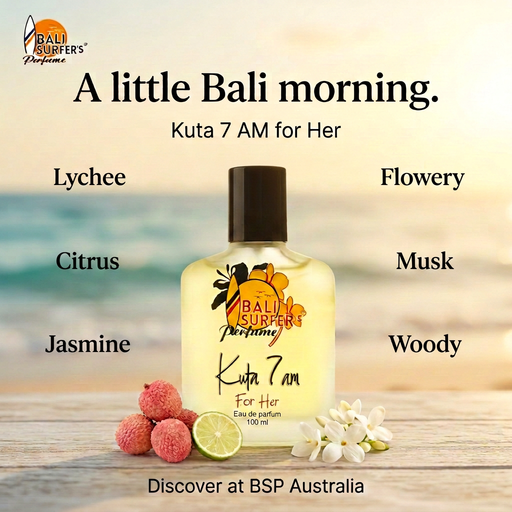 Kuta 7 AM for Her with lychee, citrus, jasmine, flowery, musk and woody notes in a Bali morning beach scene